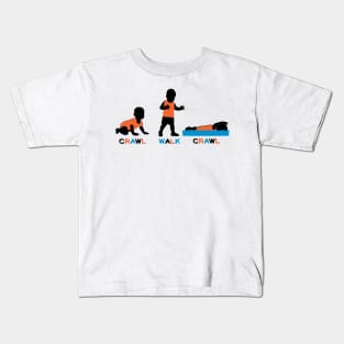 Crawl Walk Crawl Kids T-Shirt